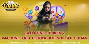 Cách Tính Lô Xiên 2 - Xác Định Tiền Thưởng Khi Soi Cầu Chuẩn