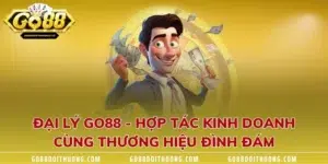 Đại Lý GO88 - Hợp Tác Kinh Doanh Cùng Thương Hiệu Đình Đám