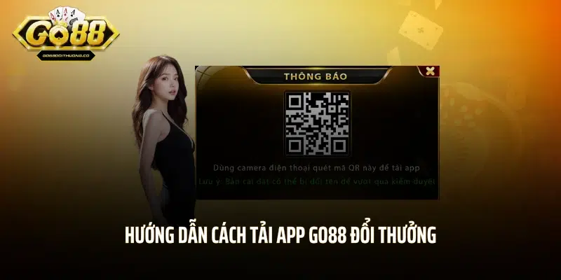 Hướng dẫn cách tải app GO88 đổi thưởng