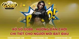 Xổ Số GO88 - Hướng Dẫn Chơi Chi Tiết Cho Người Mới Bắt Đầu